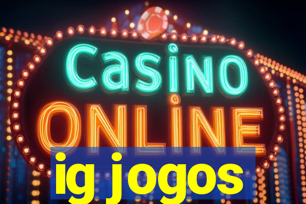 ig jogos